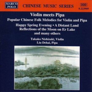 Takako Nishizaki - Violin Meets Pipa  CD